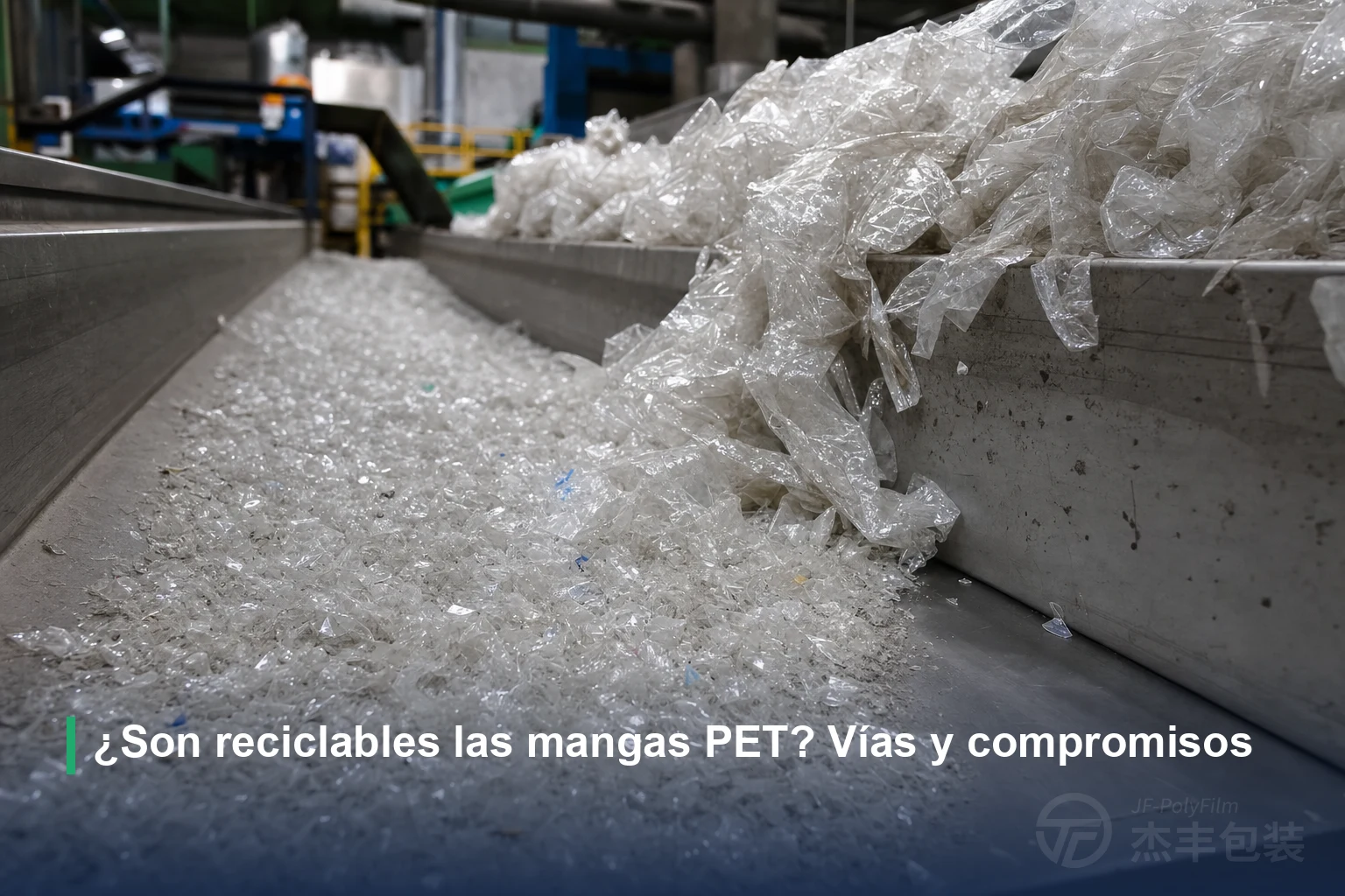 ¿Son reciclables las mangas PET? Vías y compromisos