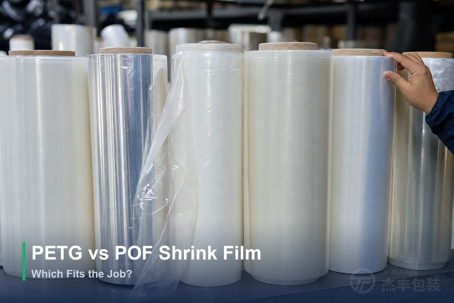 PETG vs POF Shrink Film: Which Fits the Job?