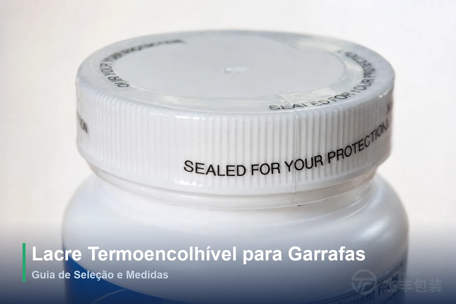 Lacre Termoencolhível para Garrafas: Guia de Seleção e Medidas